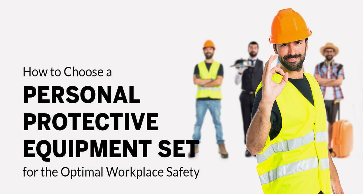 Personal Protective Equipment: How to Choose the Quality PPE in 2021