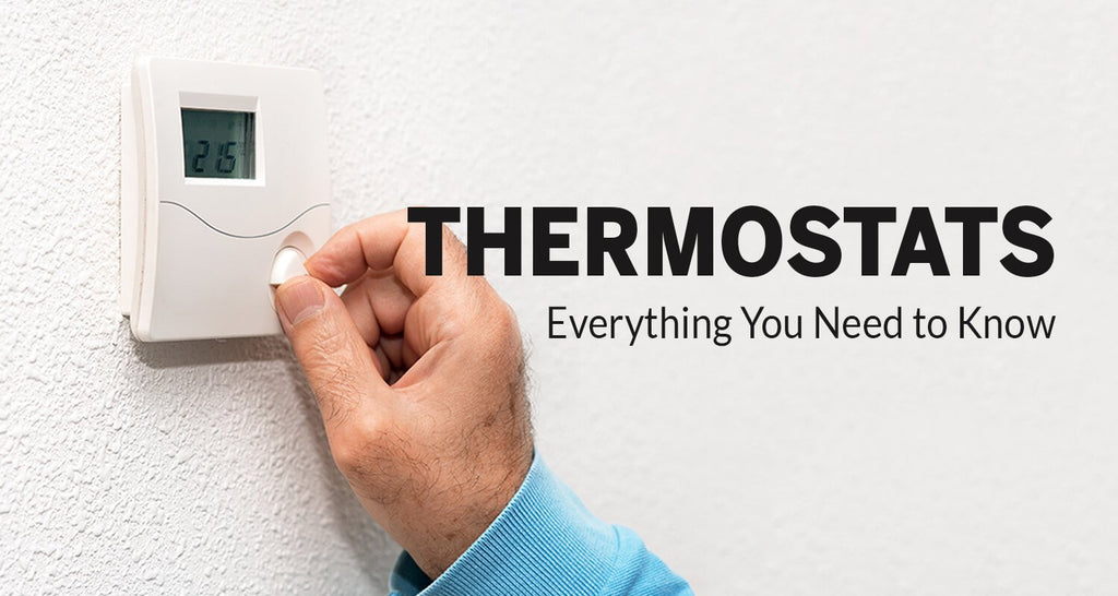 Thermostats: Everything You Need to Know (Updated 2020)