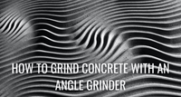 How to Grind Concrete with an Angle Grinder