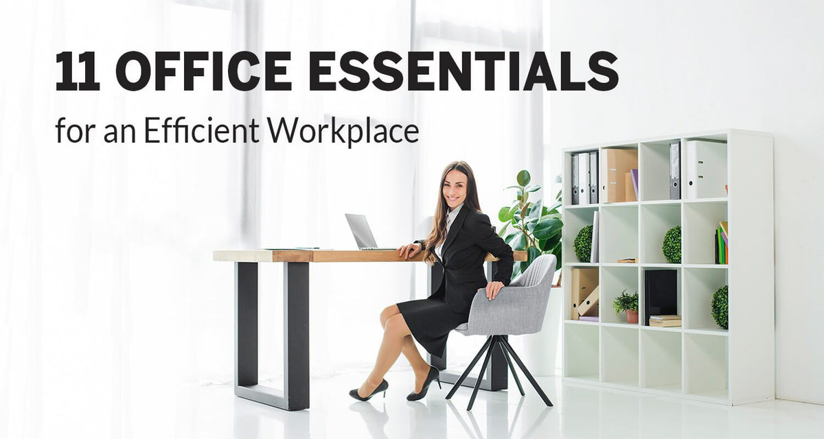 11 Office Essentials for an Efficient Workplace (Updated 2020)