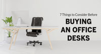 7 Things to Consider Before Buying an Office Desk (Updated 2020)