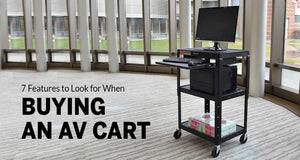 7 Features to Look for When Buying an AV Cart (Updated 2020)