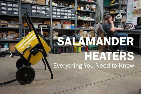All About Salamander Heaters (Updated 2021) | Engineer Warehouse