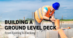Building a Ground Level Deck: From Footing to Decking (Updated 2020)