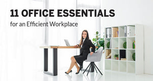 Office Essentials Checklist: Setting up an Efficient Workplace (Updated 2020)