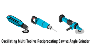 Angle Grinder Vs Oscillating Tool: Which Is Best for Your Projects?